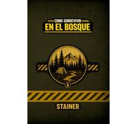 Como Sobrevivir en el Bosque