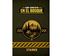 Como Sobrevivir en el Bosque