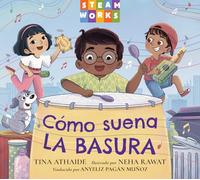 Cómo suena la basura (Spanish Edition)