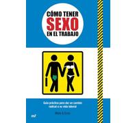 Cómo tener sexo en el trabajo