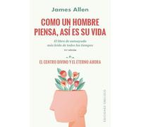 Como un hombre piensa, así es su vida (N.E.)