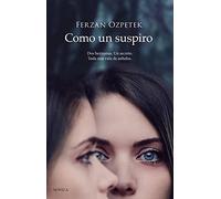 Como un suspiro / Like a Sigh