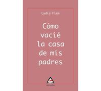 Como vacie la casa de mis padres: 30