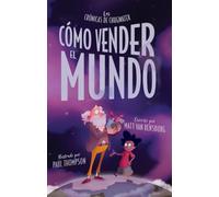 Cómo vender el mundo: La historia del corazón de piedra de Greyson Grim