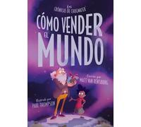 Cómo vender el mundo: La historia del corazón de piedra de Greyson Grim
