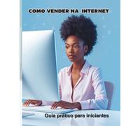 Como Vender na Internet: Guia prático para iniciantes