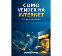 Como Vender na Internet: Você vai se surpreender