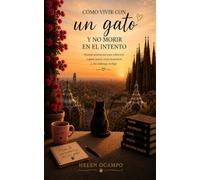 Como vivir con un gato y no morir en el intento