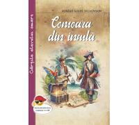 Comoara din insula - Robert Louis Stevenson, Cartile elevului smart, Editie in limba romana