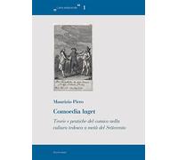 Comoedia luget. Teorie e pratiche del comico nella cultura tedesca a metà del Settecento
