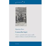 Comoedia luget. Teorie e pratiche del comico nella cultura tedesca a metà del Se