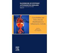 Comorbidities in Inflammatory Arthritis: Volume 18 in the Handbook of Systemic Autoimmune Diseases series
