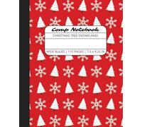 Comp Notebook: Christmas Tree Snowflakes Wide Ruled Composition Notebook Journal for Students, College, School, Office, Work