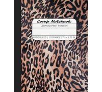 Comp Notebook: Leopard Print Pattern Wide Ruled Composition Notebook Journal for Students, College, School, Office, Work