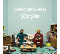 COMPACT DISK DUMMIES - SILVER SOULS