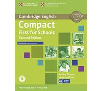 Compact First for Schools - Second edition. Workbook without answers with downloadable audio