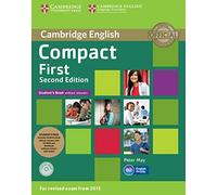 Compact first. Student's book without answers with CD-ROM.Workbook without answers with Cd & Audio CDs 2nd Edition [Lingua inglese]