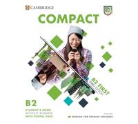 Compact First Student's Book without answers with Digital Pack English for Spanish Speakers