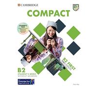 Compact First. Student's book without answers-Workbook without answers. Per le Scuole superiori. Con CD-Audio