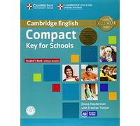 Compact key for schools. Student's book without answers. With CD-ROM. Workbook without answers with Audio CD [Lingua inglese]: Pakiet