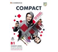 Compact Preliminary for schools B1 Student's book without answers Per le Scuole