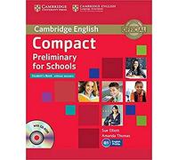 Compact Preliminary for Schools Student's Book without answers + CD [Lingua inglese]