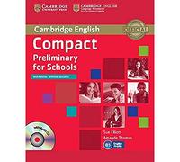 Compact Preliminary for Schools Workbook without Answers with Audio CD [Lingua inglese]