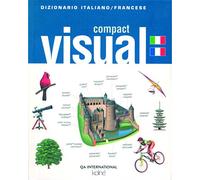 Compact visual. Dizionario italiano-francese. Ediz. bilingue