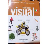 Compact visual. Dizionario italiano-spagnolo. Ediz. bilingue