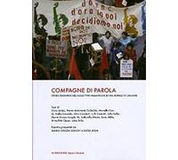 Compagne di parola. Storie di donne del collettivo femminista di via Donizetti Cagliari