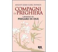 Compagni di preghiera. I benefici di pregare in due