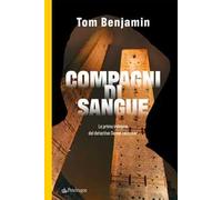 Compagni di sangue. La prima indagine del detective Daniel Leicester