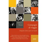 Compagni di viaggio. Fotografi siciliani sparsi nel mondo - 2019