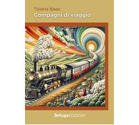 Compagni di viaggio - [Infuga Edizioni]