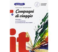Compagni di viaggio. La letteratura-La letteratura nel tempo. Per la Scuola media. Con e-book. Con espansione online. Con CD-ROM (Vol. 2)