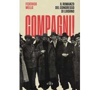 Compagni! Il romanzo del congresso di Livorno