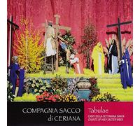 Compagnia Sacco Di Ceriana - Tabulae Canti Della Settimana Santa