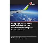 Compagnie aeree low cost e turismo nelle destinazioni emergenti: Caso di studio del Montenegro