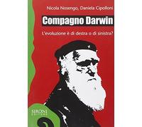 Compagno Darwin. L'evoluzione è di destra o di sinistra?