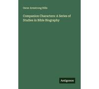 Companion Characters: A Series of Studies in Bible Biography