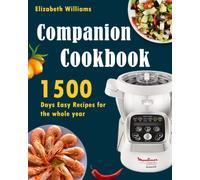 Companion Cookbook: 1500 Days Easy Recipes for the whole year