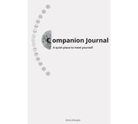 Companion Journal: A quiet place to meet yourself