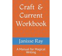 Companion Workbook: Craft & Current: A Manual for Magical Writing