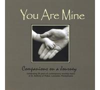 Companions On A Journey - You Are Mine