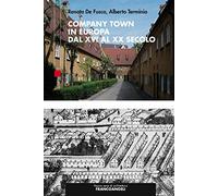 Company Town in Europa dal XVI al XX secolo