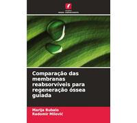 Comparação das membranas reabsorvíveis para regeneração óssea guiada