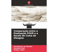 Comparação entre a Pontuação FOUR e a Escala de Coma de Glasgow