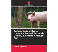 Comparação entre o romance Animal Farm, de Orwell, e o filme Chicken Run