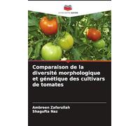 Comparaison de la diversité morphologique et génétique des cultivars de tomates