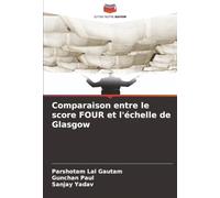 Comparaison entre le score FOUR et l'échelle de Glasgow